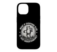 What If Everyone Else Is Just Underthinking Funny ADHD Frog Case for iPhone 14