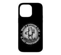 What If Everyone Else Is Just Underthinking Funny ADHD Frog Case for iPhone 14 Pro Max