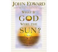 What If God Were The Sun?