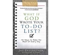 What If God Wrote Your To-Do List? - Paperback NEW Payleitner, Jay 06/02/2018