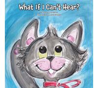 What If I Can't Hear?