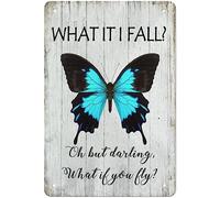 What If I Fall Oh But My Darling What If You Fly Retro Poster Metal Tin Sign Vintage Aluminum Sign Butterfly Wall Sign Metal Plaque Poster For Home Coffee Decor Gift For Women Men 8x5.5 Inch