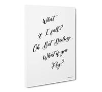 What If I Fall Typography Quote Canvas Wall Art Print Ready to Hang, Framed Picture for Living Room Bedroom Home Office Décor, 30x20 Inch (76x50 cm)