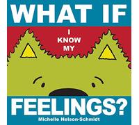 What If I Know My... Feelings