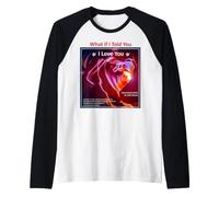 “What if I Told You I Love You” - by Julie Neway Raglan Baseball Tee