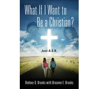 What If I Want to Be a Christian? Just A.S.K.