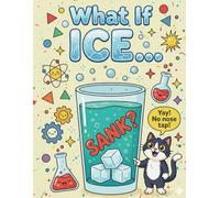 What If Ice Sank?: Water's Strange Superpower (LOOK)