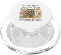 What If I'm Just Not Feral Enough Raccoon PopSockets PopGrip for MagSafe