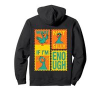 What If I'm Not Silly Enough Funny Retro Goose Men Women Kid Pullover Hoodie