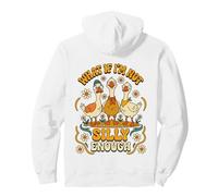 What If I'm Not Silly Enough Funny Retro Goose Men Women Kid Pullover Hoodie