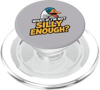 What If I'm Not Silly Enough Goose Funny Quote Bird Humor PopSockets PopGrip for MagSafe