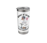 What If I'm Not Silly Enough Stainless Steel Insulated Tumbler