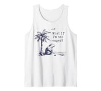 What If I'm Too Eager Funny Beaver Meme Tank Top