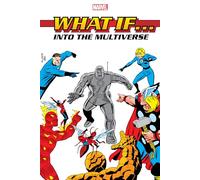 What If?: Into The Multiverse Omnibus Volume 1 | Hardback | Marvel | Gillis, Peter B; Thomas, Roy & Fingeroth, Danny