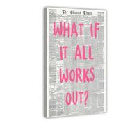 What If It All Works Out Poster Retro Newspaper Pink Font Canvas Wall Art Positive Affirming Quote Prints For Home Bedroom Dorm Wall Decor Frame-style 20x30inch(50x75cm)