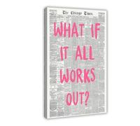 What If It All Works Out Poster Retro Newspaper Pink Font Canvas Wall Art Positive Affirming Quote Prints Canvas Poster Bedroom Decor Landscape Office Room Decor Gift Frame-style 20x30inch(50x75cm)