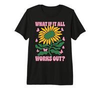 What If It All Works Out Retro Floral Inspirational Premium T-Shirt