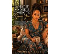 What If No One Is Coming To Save You