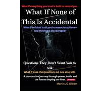 What If None of This Is Accidental: What if everything you trust is built to control you?