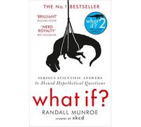 What If?: Serious Scientific Answer to Absurd Hypothetical Questions - Cover May Vary