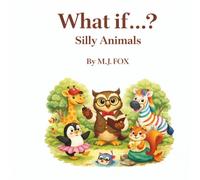 What If...? Silly Animals