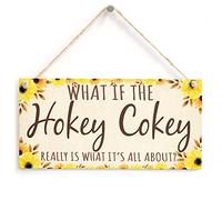 What If The Hokey Cokey Really is What It’s All About? - Yellow Flower Bordered Home Decor Sign