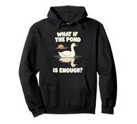 What If The Pond Is Enough Cute Goose Quiet Life Pullover Hoodie