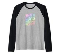 What If There were No Hypothetical Questions Raglan Baseball Tee
