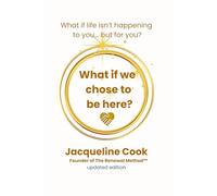 What if we Chose to be here? (The Renewal Method™ Collection)