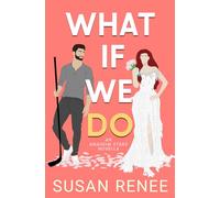 What If We Do: An Anaheim Stars Novella: 1 (Anaheim Stars Hockey Series)