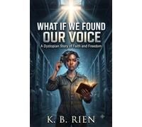 What If We Found Our Voice? (The "What If" Chronicles)