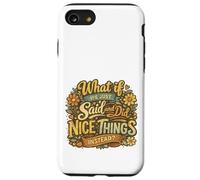 What If We Just Said and Did Nice Things Instead Retro Style Case for iPhone SE (2020) / 7/8