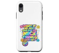 What If We Just Said and Did Nice Things Instead Retro Style Case for iPhone XR
