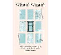 What If? What If?: A novel about OCD, intrusive thoughts and anxiety | 316 pages | An uplifting story inspired by real experiences