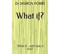 What if?: "What if... with God, t will?