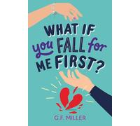 What If You Fall for Me First?