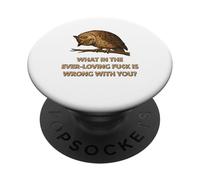 What In The Ever-Loving Fu¢k Is Wrong With You? PopSockets Adhesive PopGrip