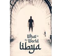 What in the World: Libya