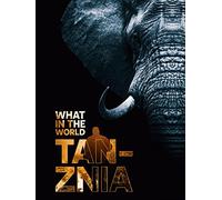 What in the World: Tanzania
