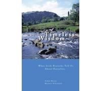 What Irish Proverbs Tell Us About Ourselves