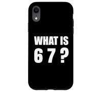 What is 67 Six Seven 6 7 Meme Design 6 7 Case for iPhone XR