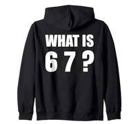 What is 67 Six Seven 6 7 Meme Design 6 7 Zip Hoodie