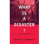 What is a Disaster?: A Dozen Perspectives on the Question