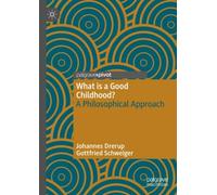 What is a Good Childhood? : A Philosophical Approach