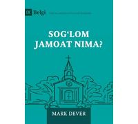 What Is a Healthy Church? (2nd Edition) (Uzbek Latin)