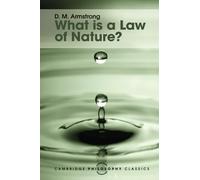 What is a Law of Nature? (Cambridge Philosophy Classics)