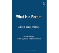 What is a Parent: A Socio-Legal Analysis