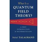 What Is a Quantum Field Theory?