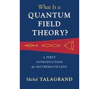 What Is a Quantum Field Theory?
