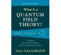 What Is a Quantum Field Theory?: A First Introduction for Mathematicians
